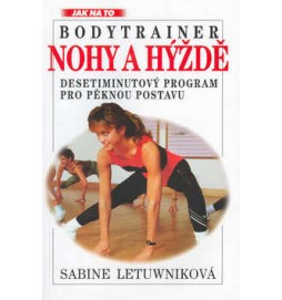 Bodytrainer: Nohy a hýždě