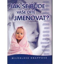 Jak se bude vaše dítě jmenovat?