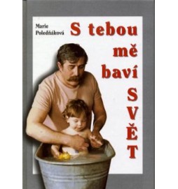 S Tebou mě baví svět