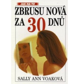 Zbrusu nová za 30 dní