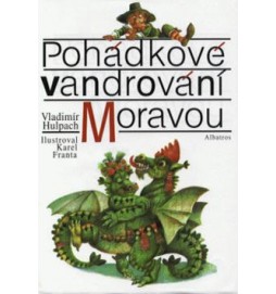 Pohádkové vandrování Moravou