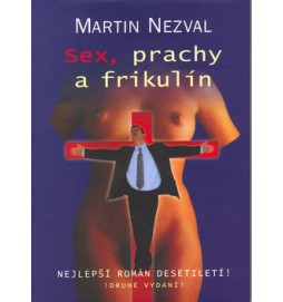 Sex, prachy a frikulín