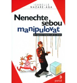 Nenechte sebou manipulovat