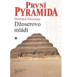 První pyramida-Džoserovo mládí