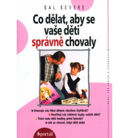 Co dělat, aby se vaše děti správně chovaly