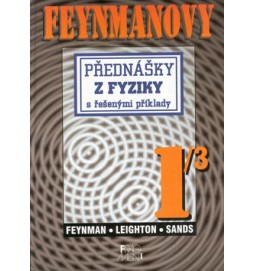 Feynmanovy přednášky z fyziky s řešenými příklady 1/3