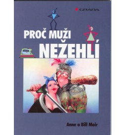 Proč muži nežehlí