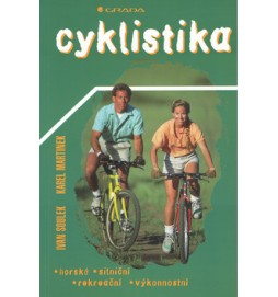 Cyklistika horská, silniční, rekreační, výkonnostní